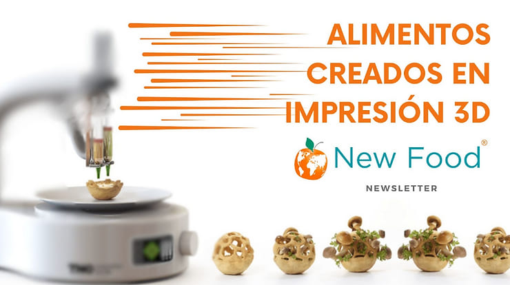 Alimentos creados en la novedosa tecnología de impresión 3D